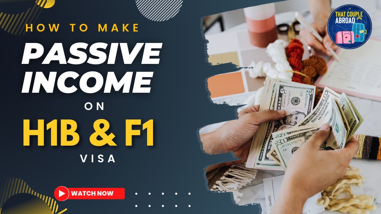 Earn Passive Income on H1B & F1 Visa💸💰🤑🇺🇸
