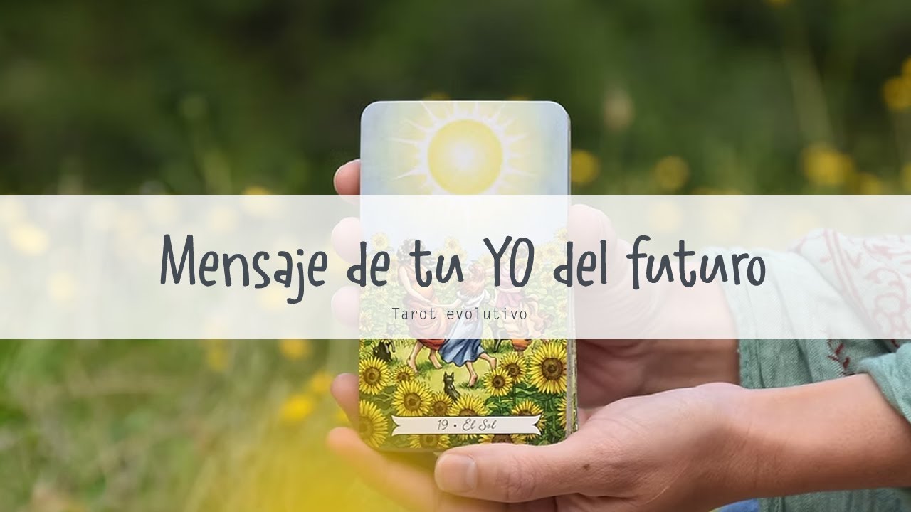 ✨🦋MENSAJE DE TU YO DEL FUTURO🦋✨ Tarot interactivo