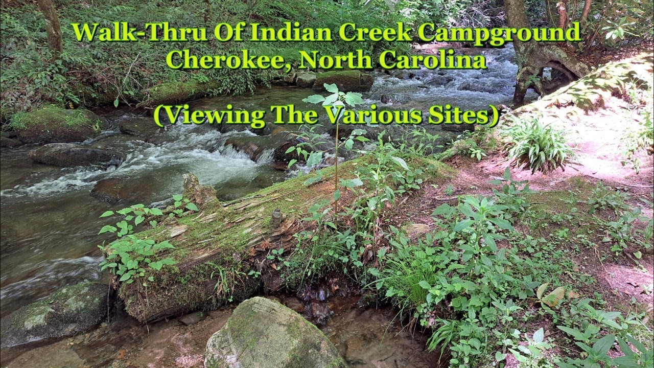 Indian Creek Campground (Walk-Thru Showing The Various Sites)