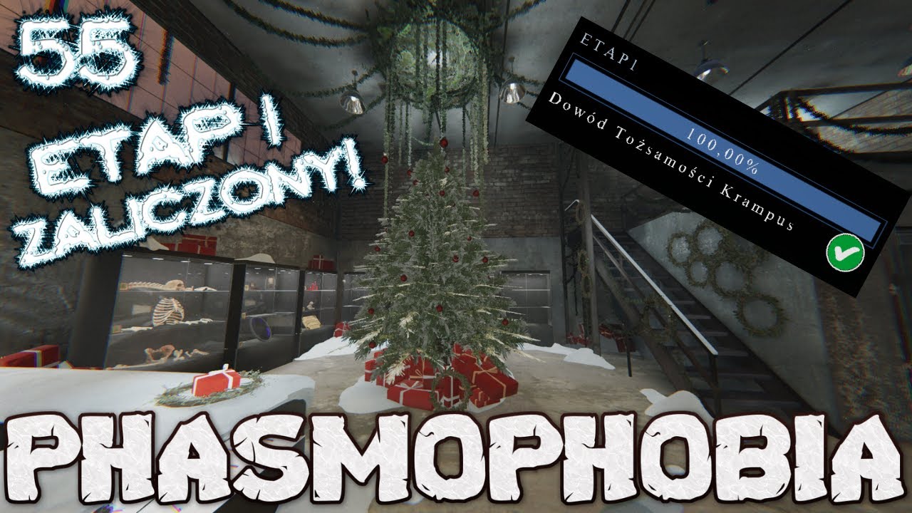 Ukończyliśmy etap 1! :D - PHASMOPHOBIA #55
