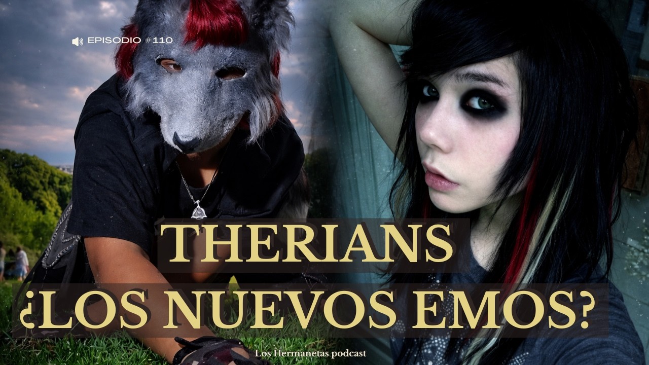 Los Hermanetas |Therians ¿Identidad o Cortina de Humo? | T2 · Ep. 110