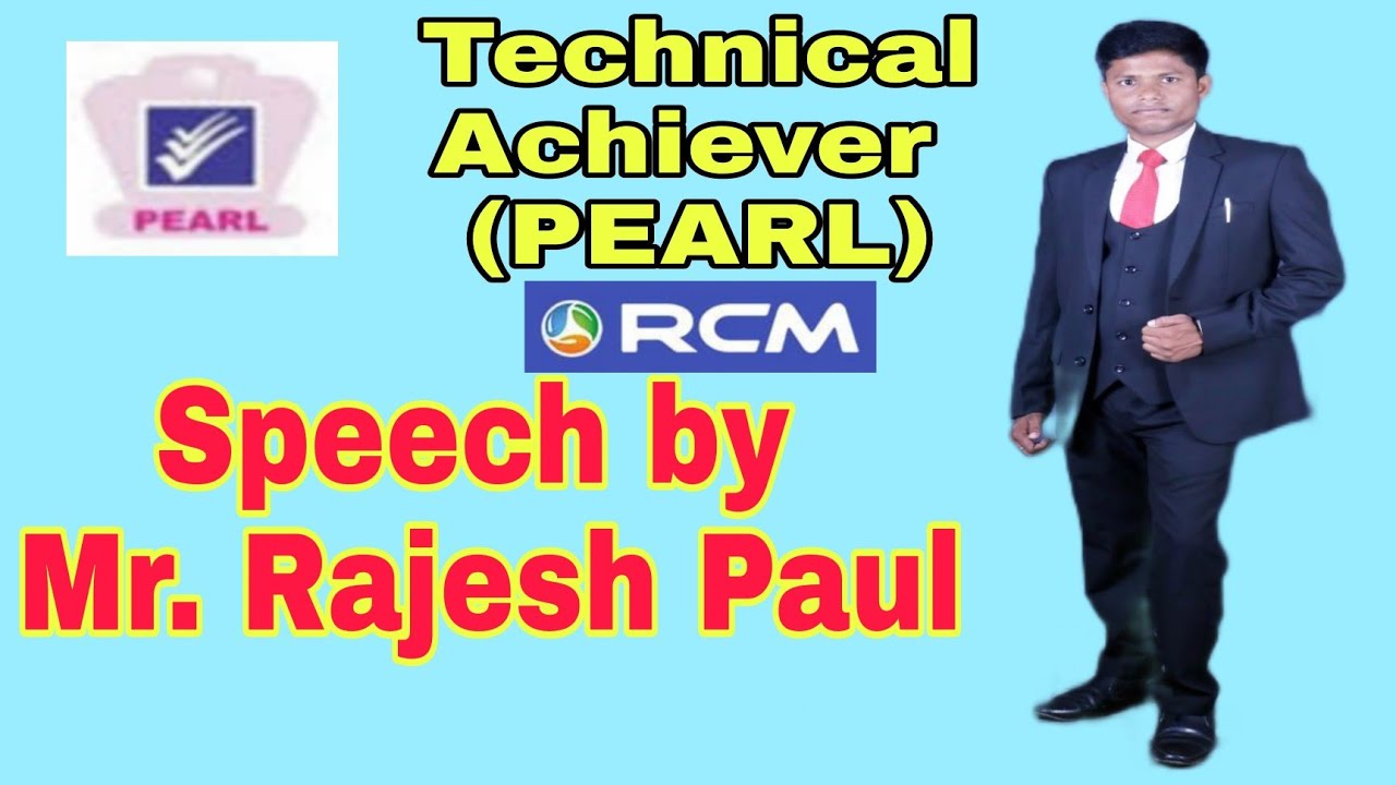 Speech by Mr. Rajesh Paul (pearl level) technical achiever RCM Business