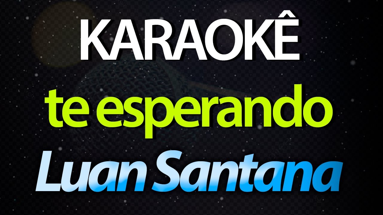 ⭐ Te Esperando - Luan Santana (Karaokê Version) (Cover)