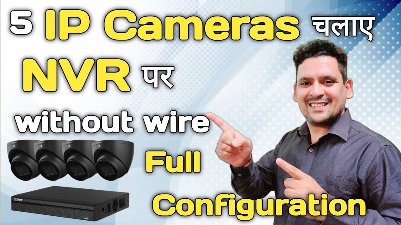 How to connect IP Cameras without wire with Dahua NVR with full configuration
