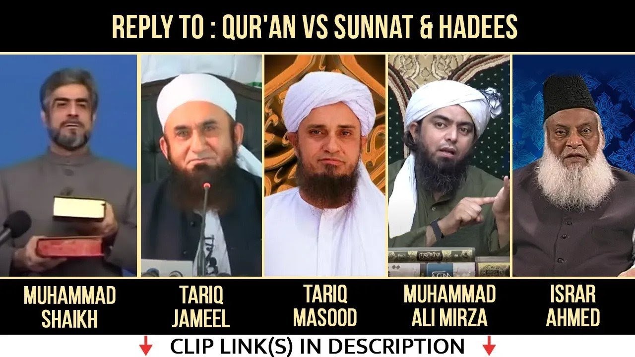 Reply to: Qur'an Vs Sunnat & Hadees | Engineer Ali Mirza | Tariq Jameel | Tariq Masood | Israr Ahmed