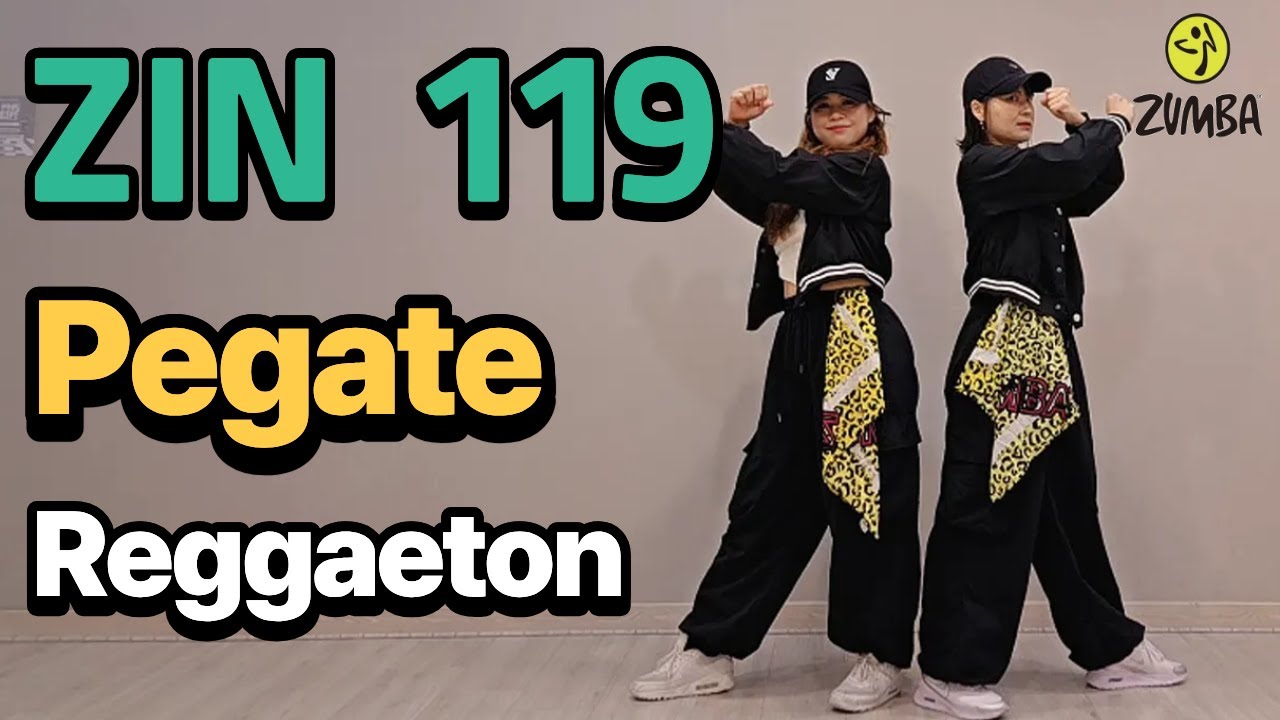 ZIN Volume 119 |  Pegate - Reggaeton | Zumba l Dance Workout
