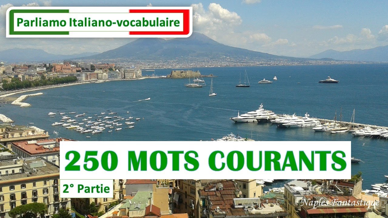 VOCABULAIRE Italien 250 mots courants 2° Partie