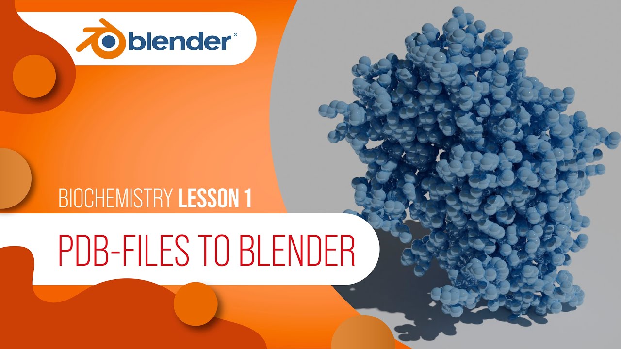 Biochemistry L2: Loading protein pdb-files into Blender