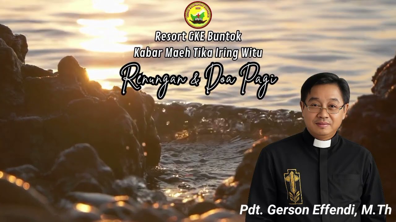 Renungan dan doa pagi | Kabar Maeh Tika Iring Witu #12