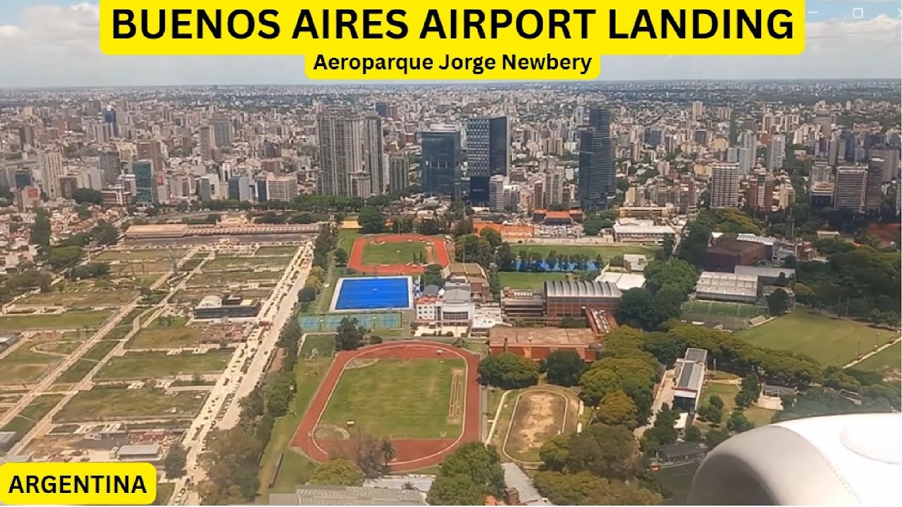 BUENOS AIRES AIRPORT LANDING | JORGE NEWBERY | ARGENTINA -1 | BINU
