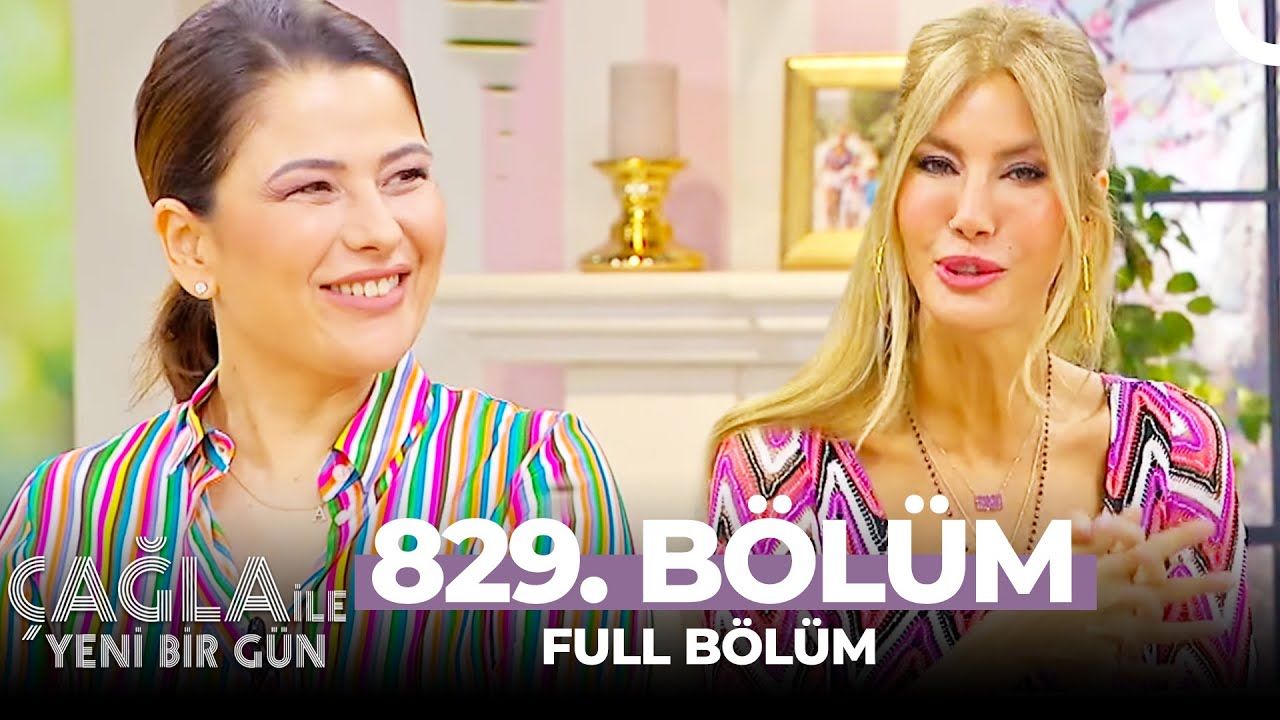 Çağla ile Yeni Bir Gün 829. Bölüm | Dr. Ayça Kaya
