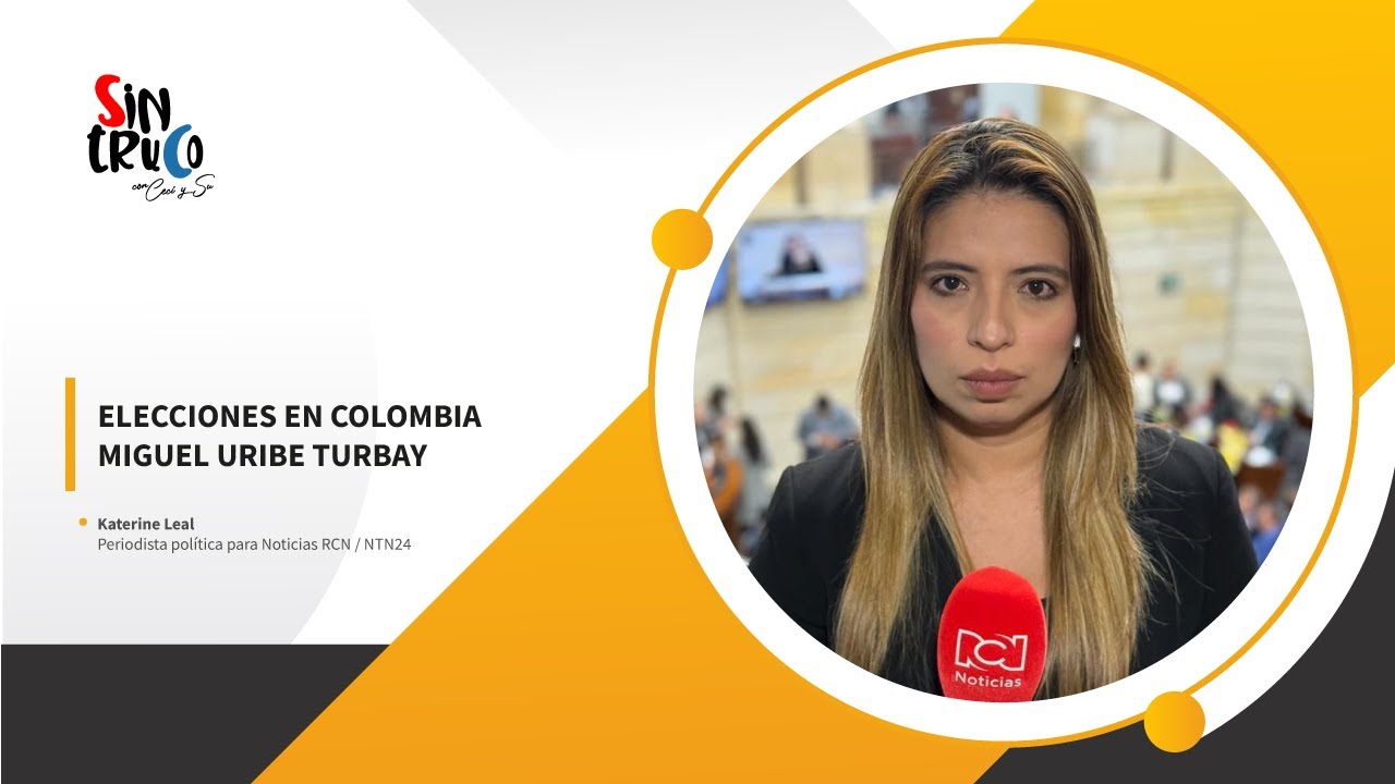 Katerine Leal nos habla de la muerte del senador y precandidato presidencial Miguel Uribe Turbay