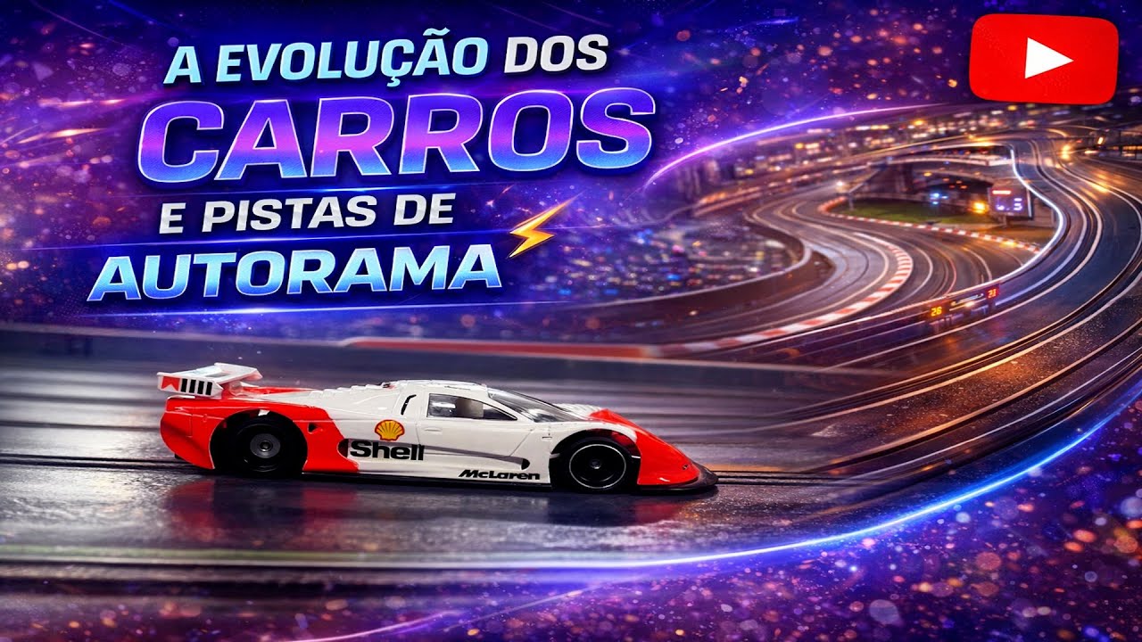 A EVOLUÇÃO DOS CARROS E PISTAS DE AUTORAMA