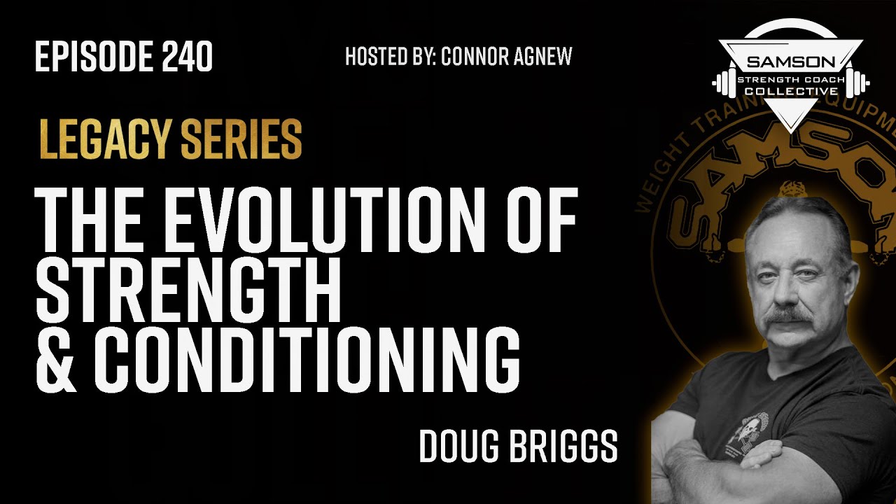 The Evolution of Strength & Conditioning with Doug Briggs