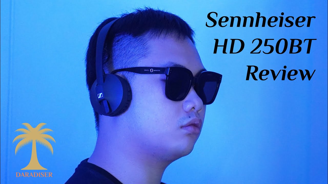 Sennheiser HD 250BT Review | DARADISER &reg;