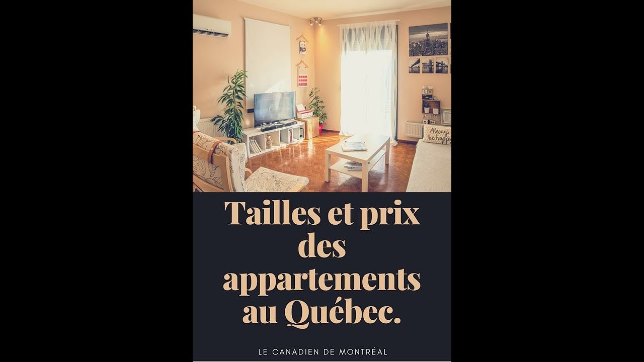 TAILLES ET PRIX DES APPARTEMENTS AU QUÉBEC (Partie 1)