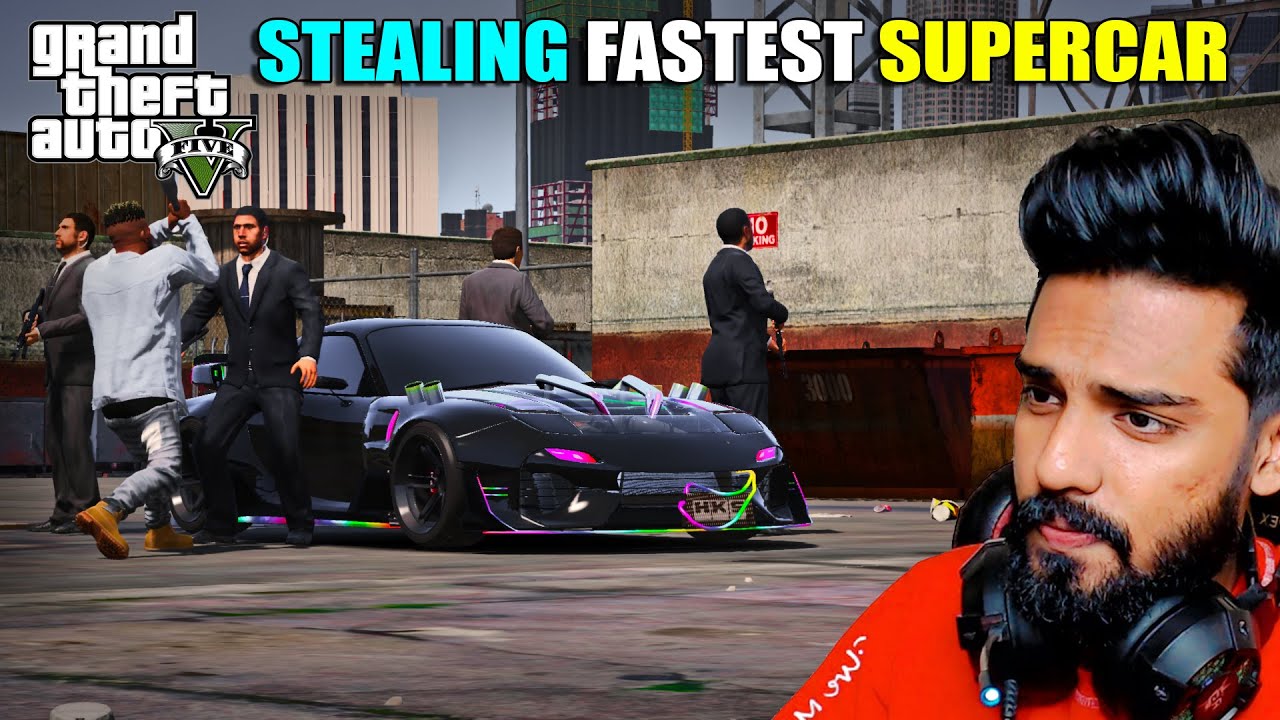 STEALING WORLD FASTEST SUPER CAR | GTA 5 | AR7 YT | GAMEPLAY #122