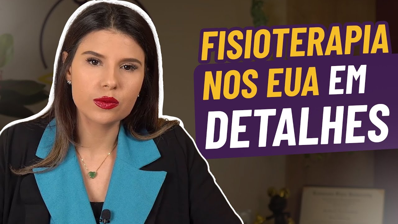 Como funciona a Fisioterapia nos EUA: Guia Completo | PHDNOSEUA