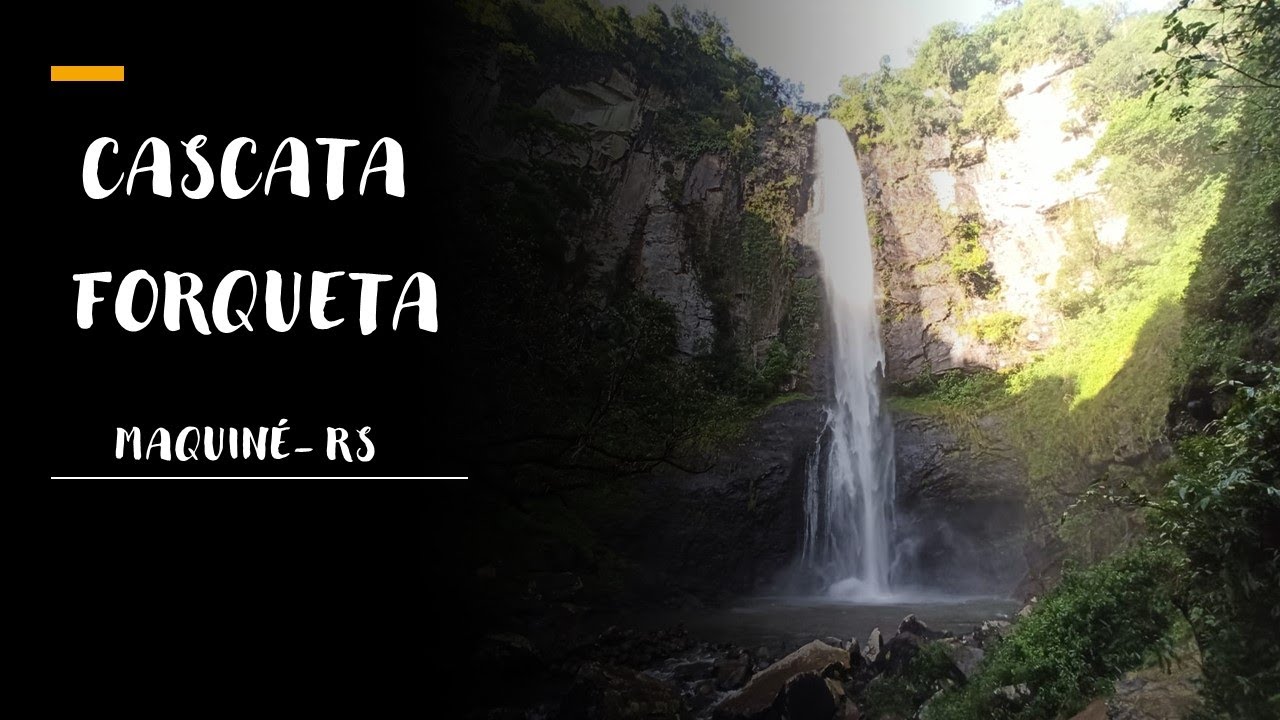 Cascata Forqueta  - Maquiné - RS