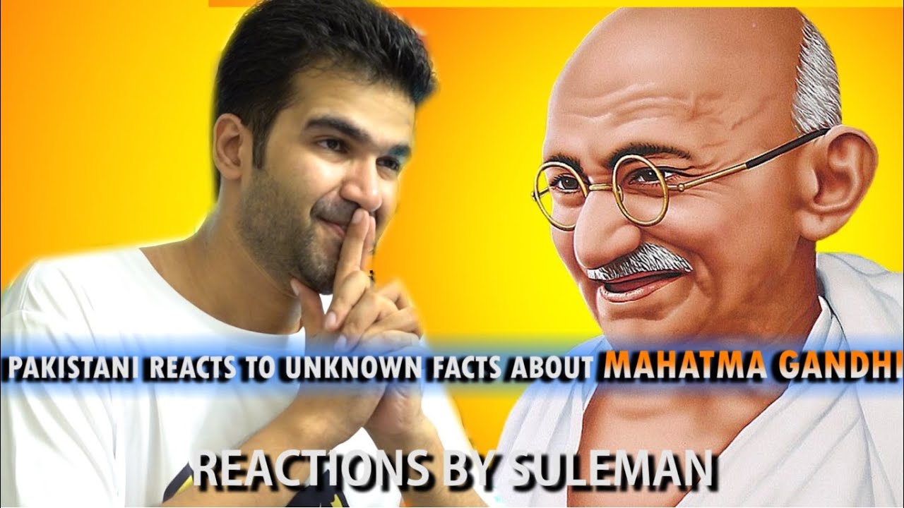 Pakistani Reacts To 18 Unknown Facts About Mahatma Gandhi | Shocking Facts