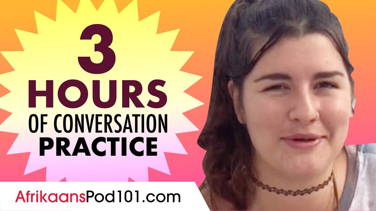 3 Hours of Afrikaans Conversation Practice - Improve Speaking Skills