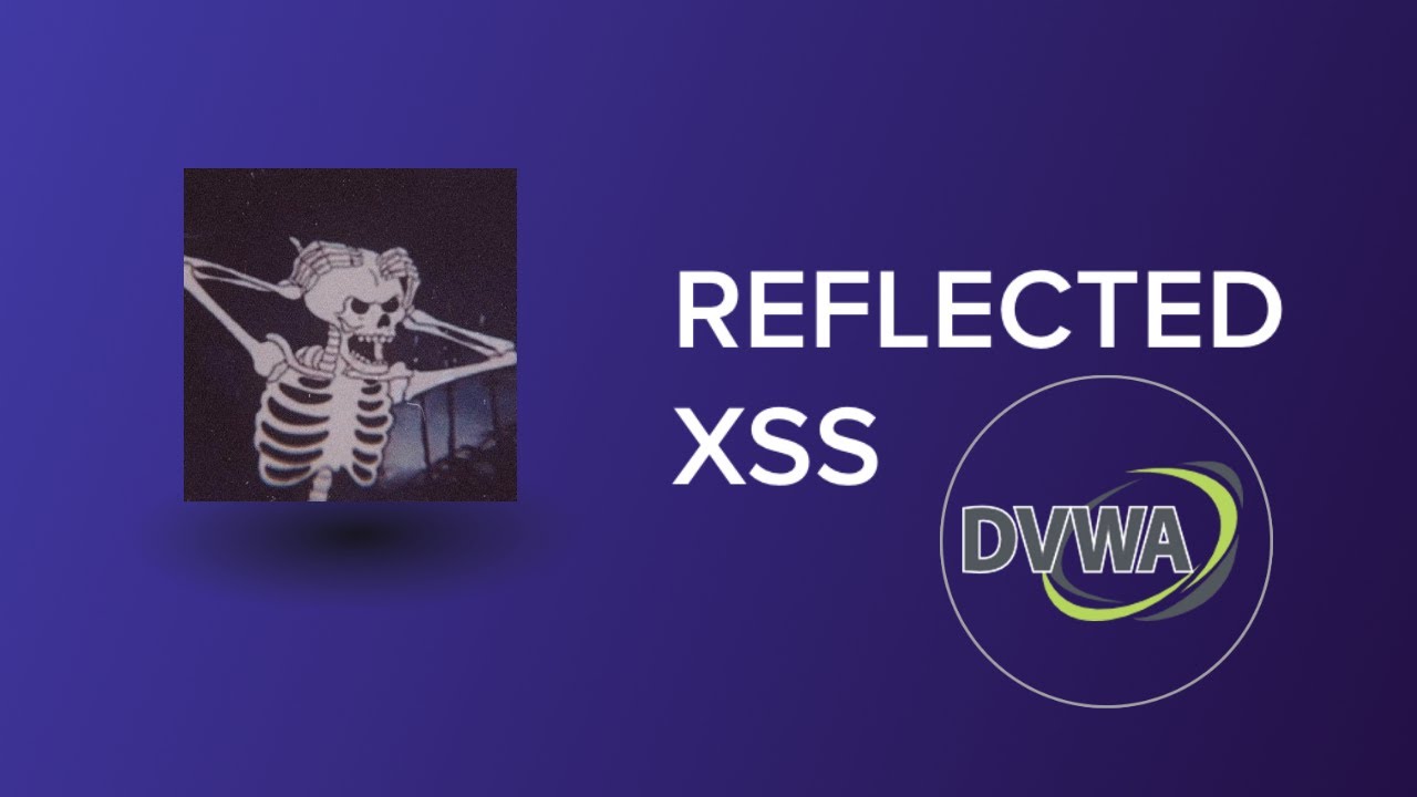 #11 ثغرات الويب - XSS (Reflected) | DVWA