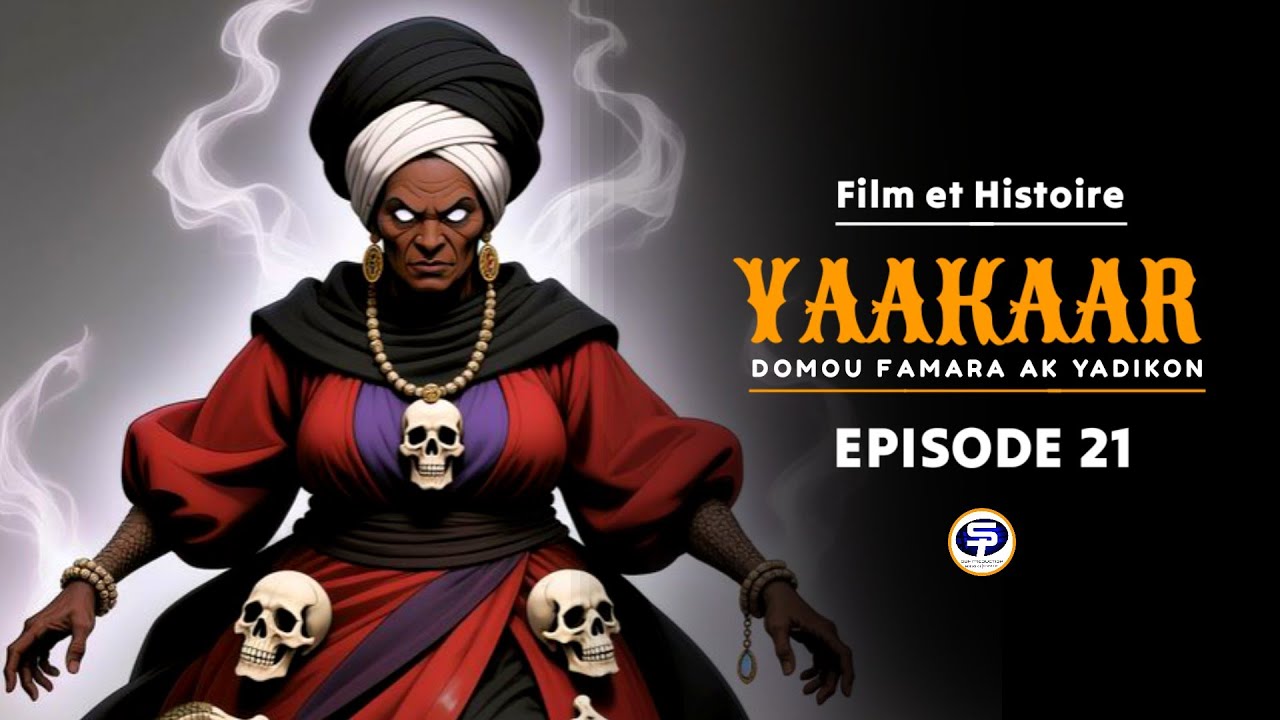 YAAKAAR - Domou Famara ak Yadikon - Épisode 21 En Wolof