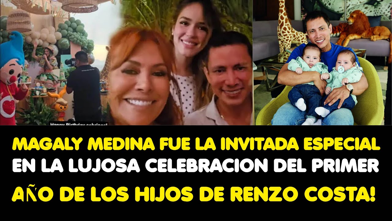 MAGALY FUE LA INVITADA ESPECIAL EN LA LUJOSA CELEBRACION DEL PRIMER AÑO DE LOS HIJOS DE RENZO COSTA!
