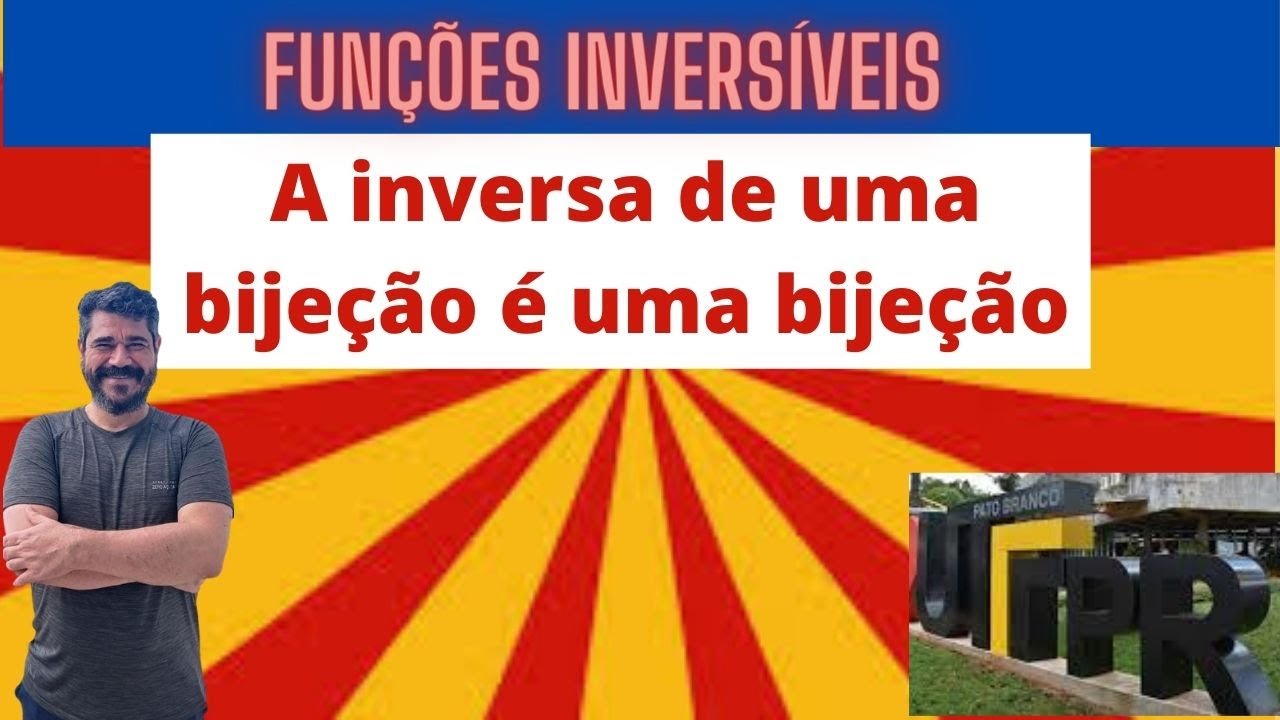 Fun&ccedil;&atilde;o Inversa, Fun&ccedil;&atilde;o Bijetora, Fun&ccedil;&atilde;o Invers&iacute;vel, Injetividade, Sobrejetividade e Bije&ccedil;&atilde;o