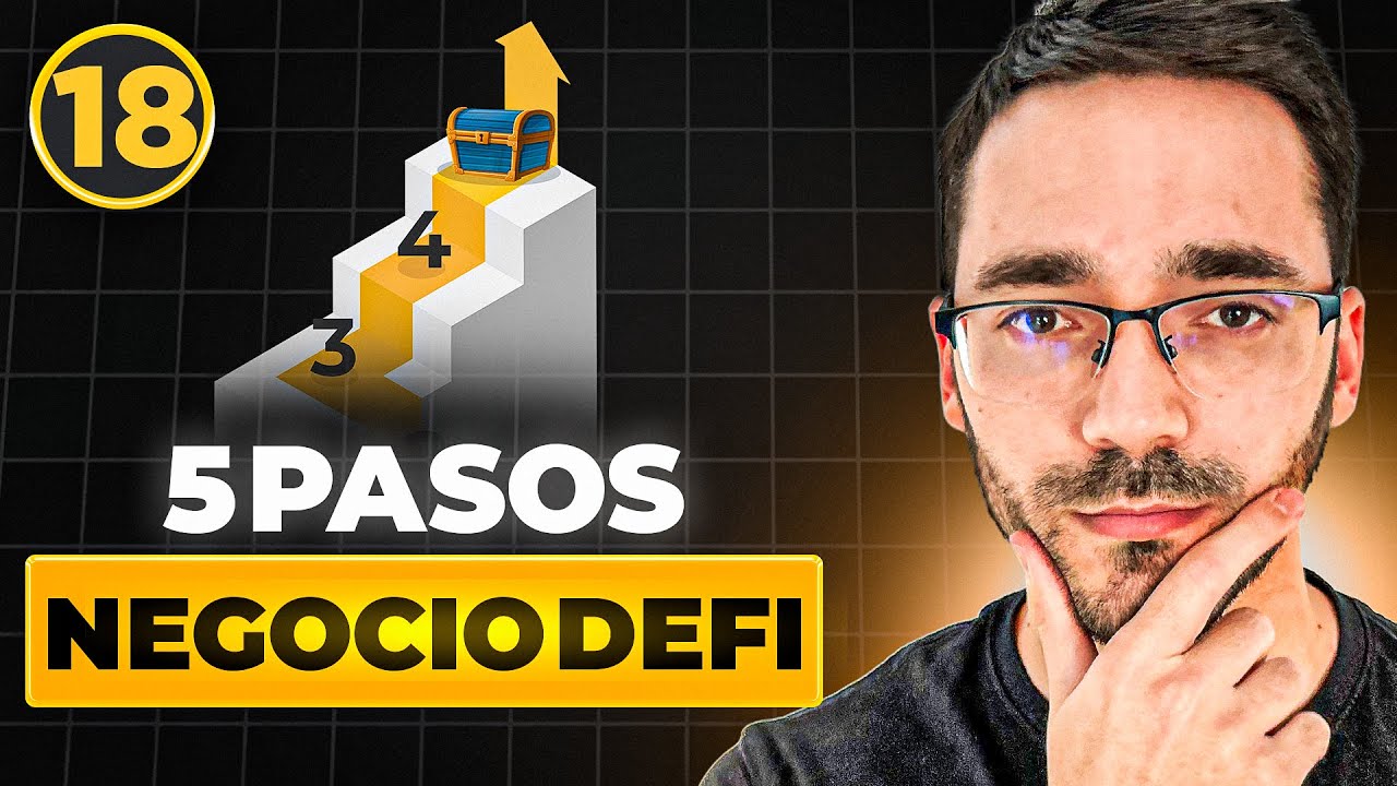 Construye tu negocio DeFi en 5 pasos 🎓 DeFi desde Cero #18