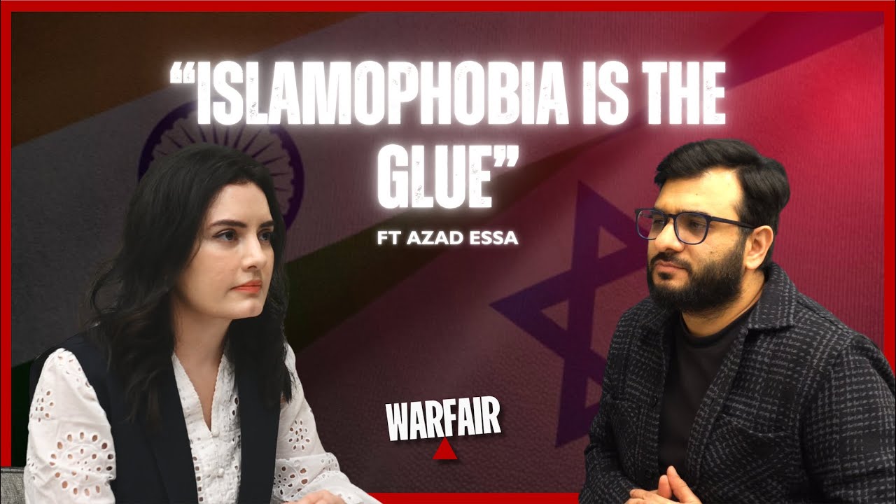 Inside the Indian–Israeli Alliance ft. Azad Essa