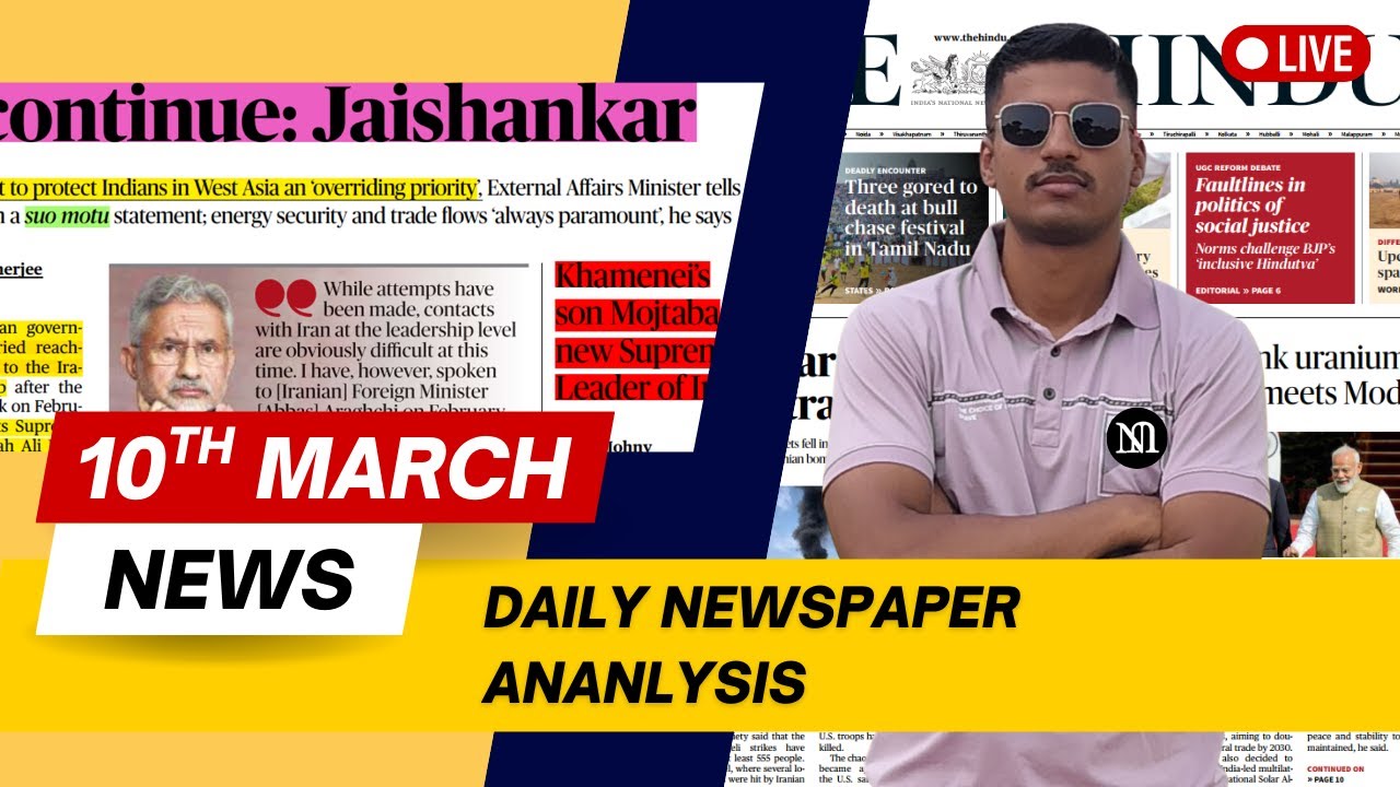 The Hindu Analysis | 10th March 2026 | The Hindu Newspaper |CURRENT AFFAIRS | DNA
