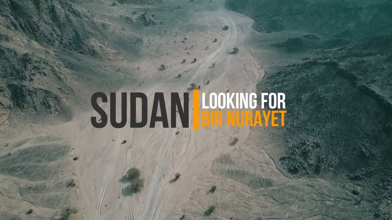 SUDAN - BIR NURAYET: an epic, unbelievable  journey into the Nubian desert