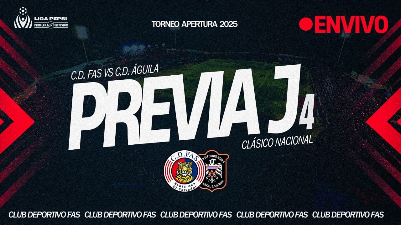 Previa - FAS vs Águila | Jornada 4 - Apertura 2025