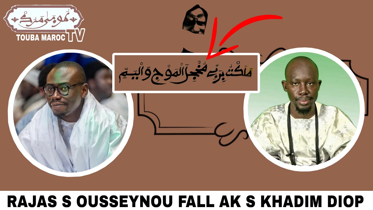 Rajas Khasida Malaktou Par S Ousseynou fall Ak S Khadim diop nahim