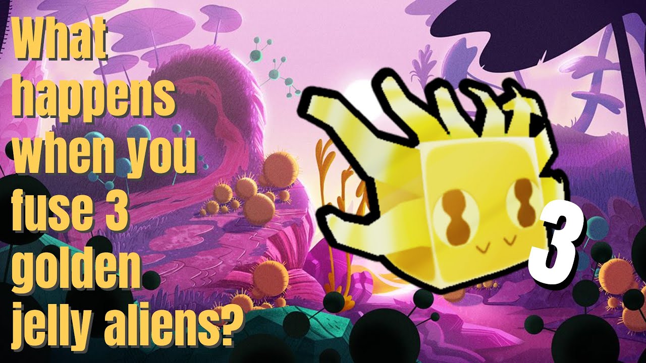 What happens when you fuse 3 golden jelly aliens? PET SIM X ALIENS UPDATE