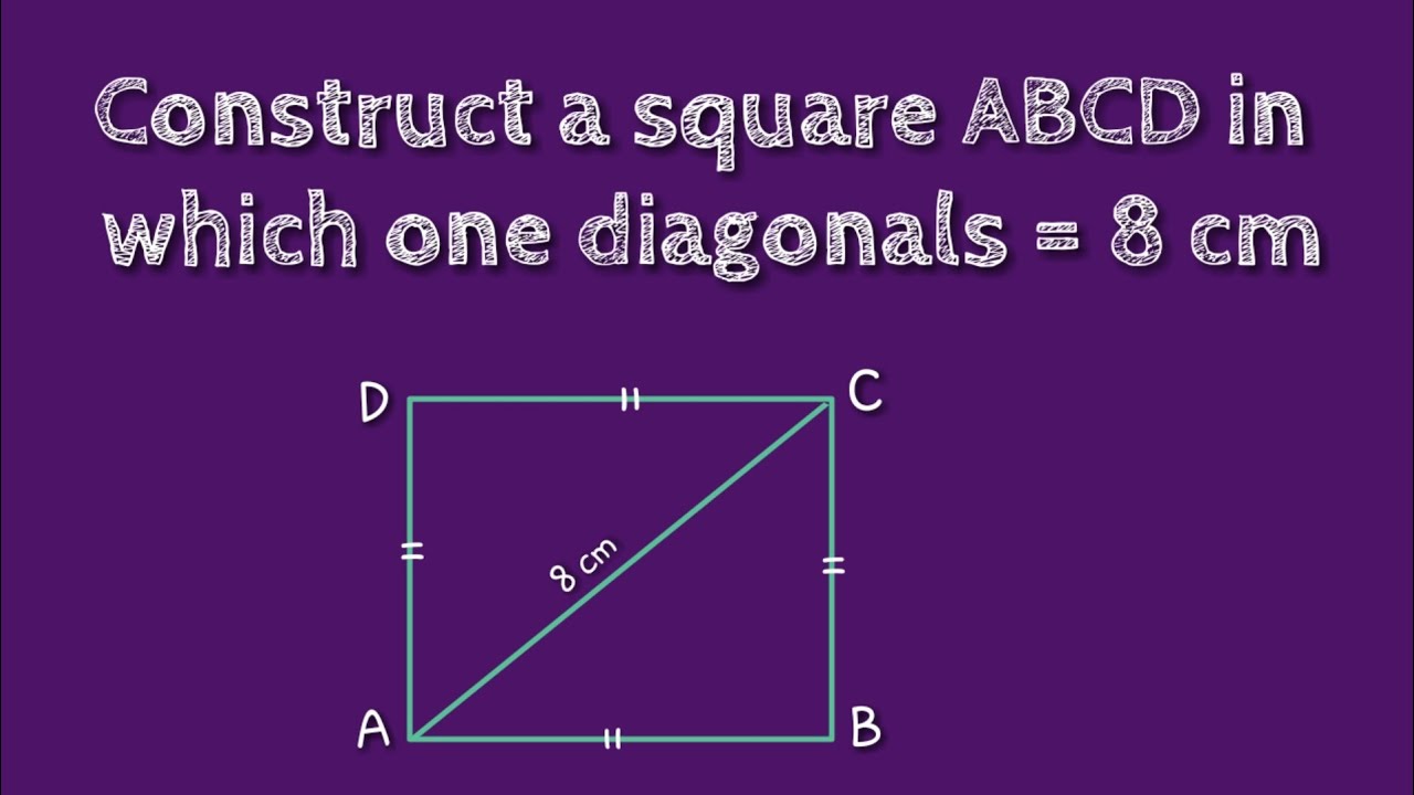How to construct a square ABCD in which one diagonal 8cm.@SHSIRCLASSES.