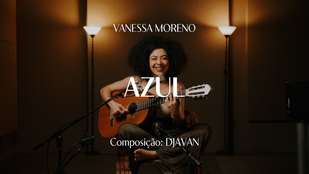 Azul • Djavan | Vanessa Moreno