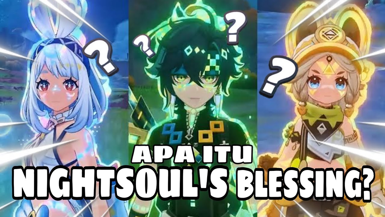 PENJELASAN LENGKAP NIGHTSOUL'S BLESSING!!! &mdash; Genshin impact Indonesia