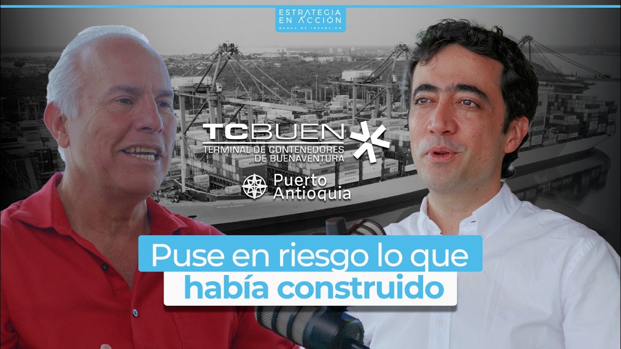 TCBUEN – PUERTO ANTIOQUIA | La apuesta que nadie se atrevía a hacer | Óscar Isaza