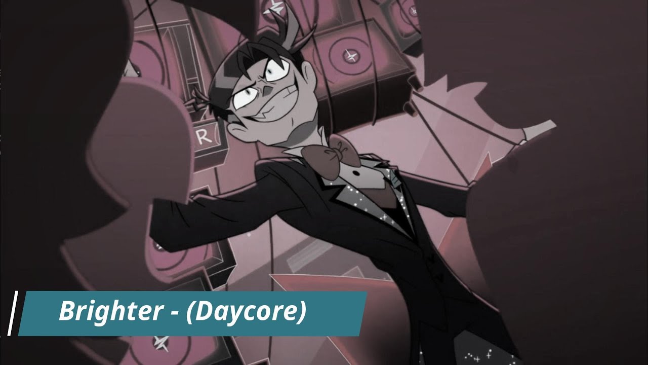 [ 『Daycore』 ] - Brighter