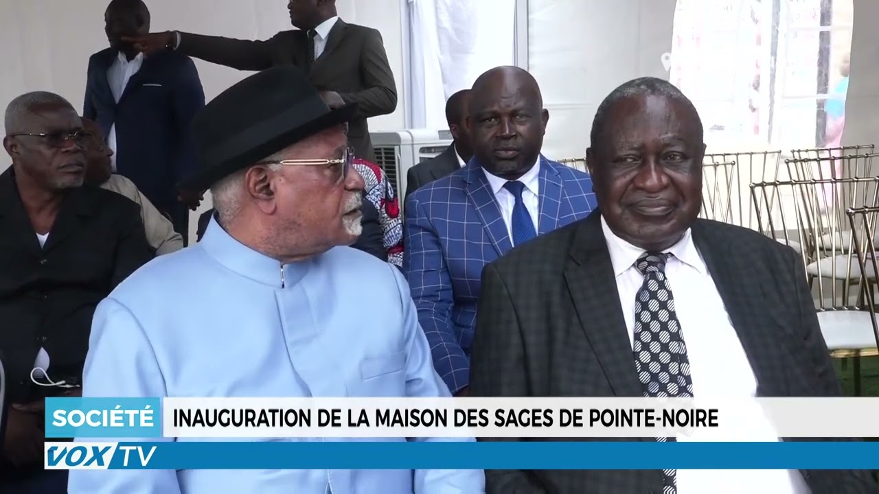 Inauguration de la maison des sages de Pointe-Noire