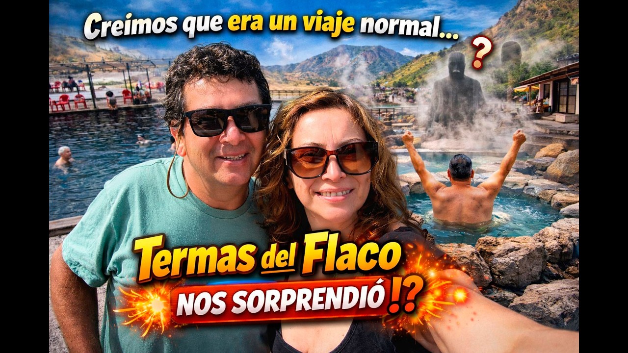 Creímos que era un viaje normal… Termas del Flaco nos sorprendió