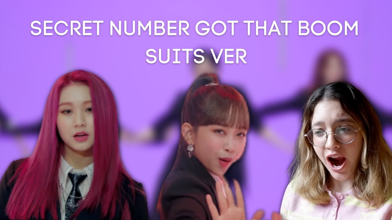 Got That Boom SECRET NUMBER SUIT DANCE  Performance Reaction
