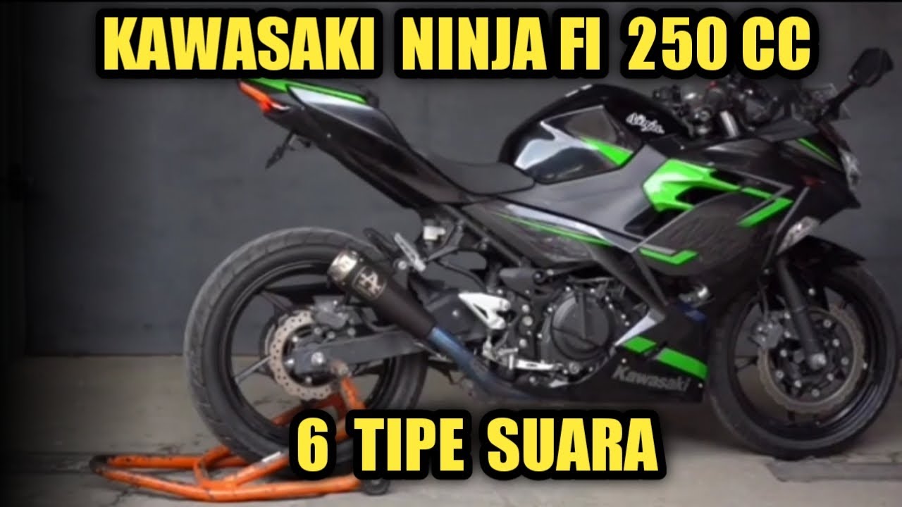 6 TIPE SUARA KNALPOT || KAWASAKI NINJA FI 250 CC 2018 || MANA YANG PALING BERISIK ~ Jeri carlone
