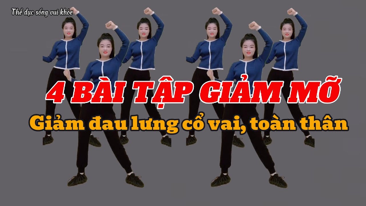 4 Bài Tập Thể Dục Sáng giảm mỡ giảm đau lưng, cổ vai gáy