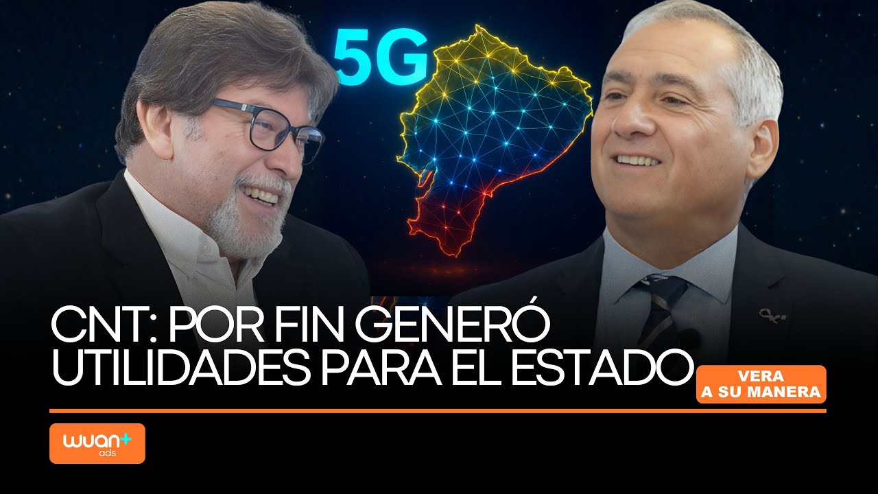 CNT dejó las pérdidas atrás y ahora genera utilidades con la red 5G