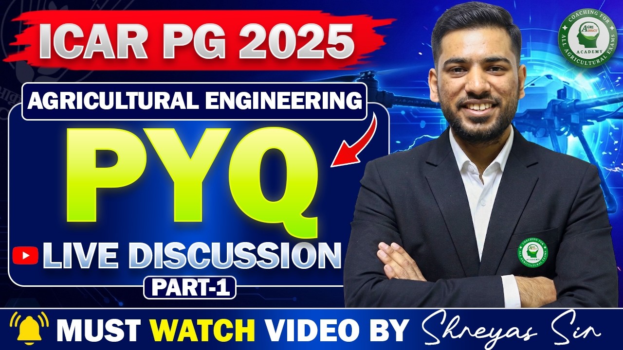 ICAR PG 2025 Agricultural Engineering PYQ Discussion 🔥 | Part 1 by Shreyas Sir