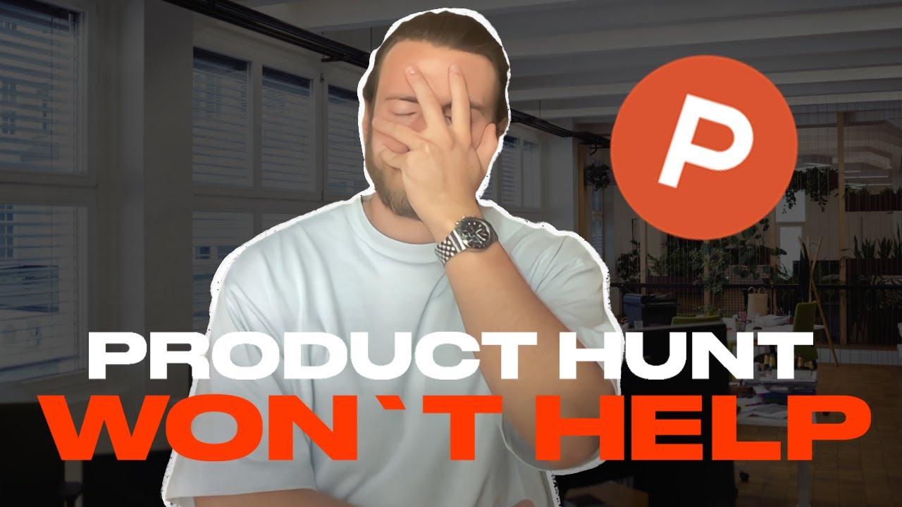 Why Product Hunt Launch Won&rsquo;t Save Your Startup