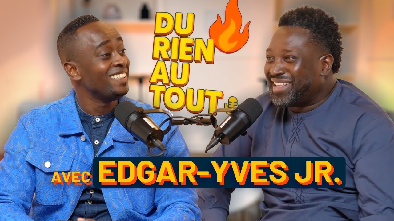 DU RIEN AU TOUT - EDGAR-YVES MONNOU JUNIOR @edgar-yves-officiel